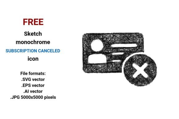 FREE Sketch Subscription Canceled Icon Graphics