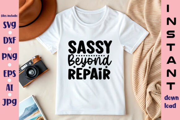 Sassy Beyond Repair SVG Design